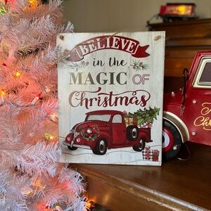 11.5" Christmas Red Truck
Believe in the Magic Of
Christmas Wall Decor